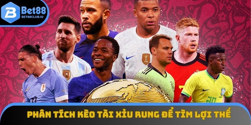 Phân tích kèo Tài Xỉu Rung để tìm lợi thế