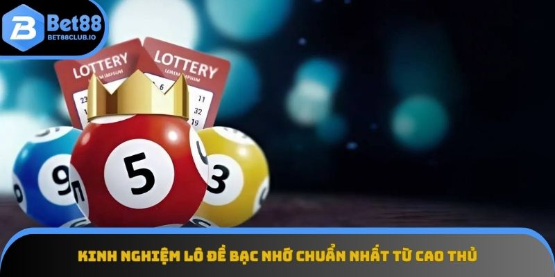 kinh nghiệm lô đề bạc nhớ